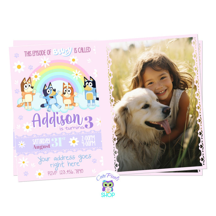 Bluey Invitation with pink background, a rainbow and lots of Daisy flowers. perfect for a girl Bluey Birthday. Includes child's photo